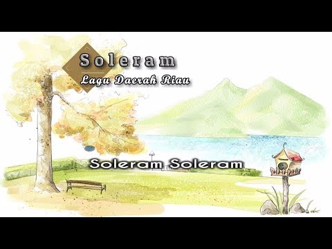 [Midi Karaoke] ♬ Lagu Daerah – Soleram ♬ +Lirik Lagu [High Quality Sound]