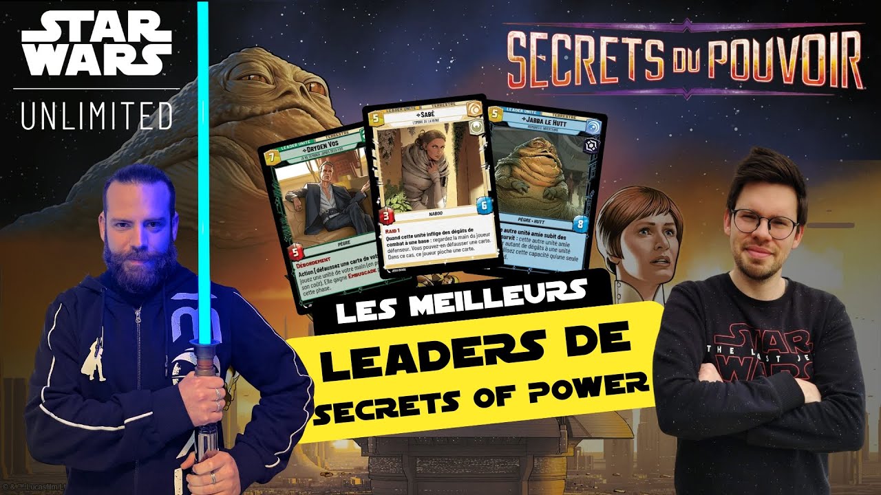 TIER LIST - ON CLASSE LES LEADERS DU SET 6 DE STAR WARS UNLIMITED