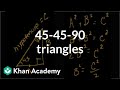 Understanding 45-45-90 Triangles