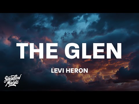 Levi Heron - The Glen (Levi Heron Edit) Lyrics