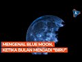 Kuis Fenomena Blue Moon