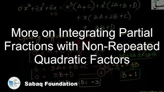 More on Integrating Partial Fractions with Non-Repeated Quadratic Factors