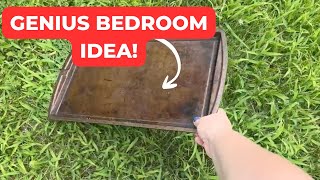 Lay a baking sheet in your front yard for this GENIUS bedroom idea!