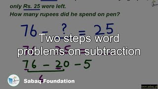 Two steps word problems on subtraction