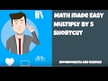 Multiplying by 5 Made Easy