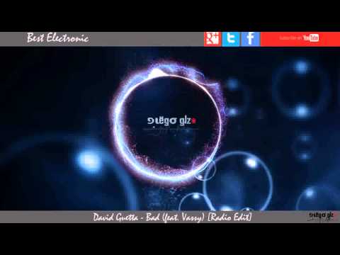 David Guetta feat. Vassy - Bad [Radio Edit]