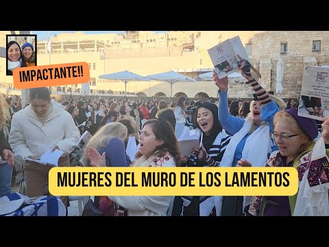 Rosh Jodesh con las Mujeres del Muro de los Lamentos - Women of the Wall - NESHOT HAKOTEL