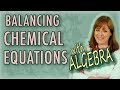 Balancing Chemical Equations Using Algebraic Methods