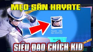 Liên Quân | Mẹo Săn Hayate Siêu đạo chích Kid Không Ngờ Rẻ Đến Thế