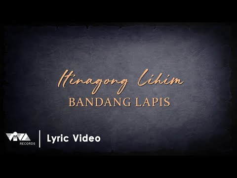 Itinagong Lihim - Bandang Lapis (Official Lyric Video)