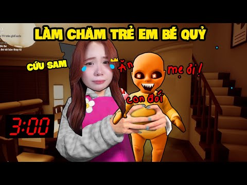 KHI CÔ SAMMY LÀM GIỮ TRẺ CHO EM BÉ QUỶ LÚC 3H SÁNG !