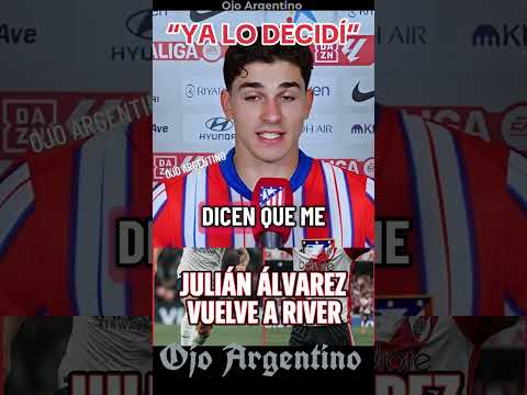 JULIÁN ÁLVAREZ VUELVE a RIVER ‼️ SE CANSÓ DE EUROPA 🟥 #argentina #futbol #river