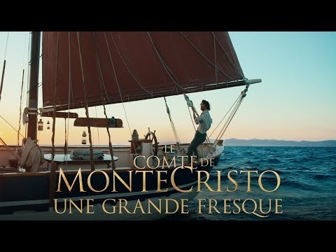 Le Comte de Monte-Cristo - Une grande fresque