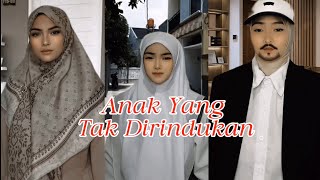 Anak Yang Tak Dirindukan (Kisah Nyata Followers)