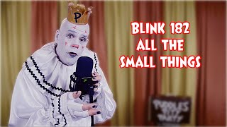 All The Small Things - Blink 182