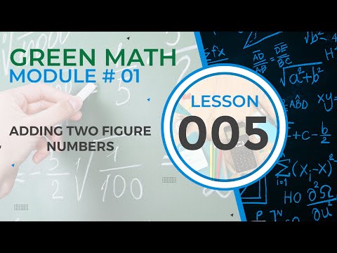 005 - Green Math - Adding 2-Digit Numbers (with carries)