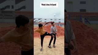 That One Friend 😂 #viral #shorts #friend #feed