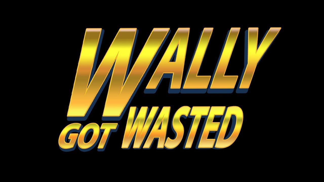 Wally Got Wasted Trailer thumbnail