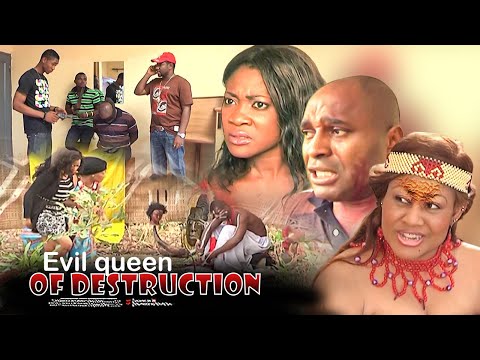 Evil Queen Of Destruction - Nigerian Movie