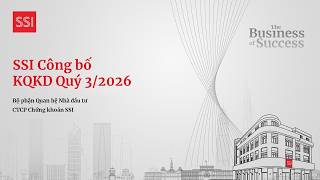 CTCP CHỨNG KHOÁN SSI CÔNG BỐ BCTC RIÊNG Q3.2026: HOÀN THÀNH 77% KẾ HOẠCH LỢI NHUẬN TRƯỚC THUẾ
