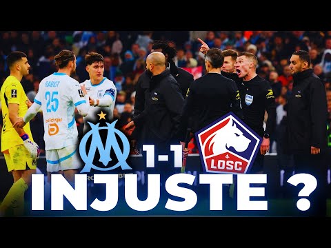 🤬 OM 1-1 LILLE : NUL FRUSTRANT ? LOGIQUE ? ou VOL de L'ARBITRE ?