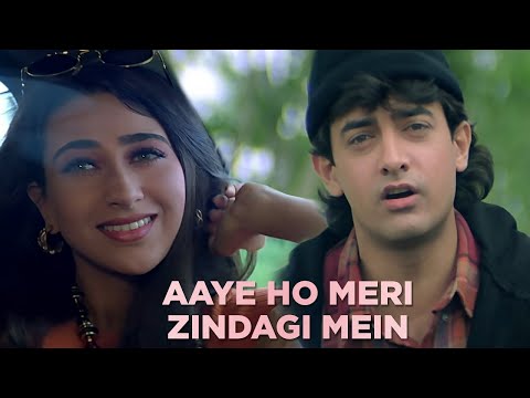 Aaye Ho Meri Zindagi Mein | Udit Narayan | Aamir | Karisma | Evergreen Hindi Love Song