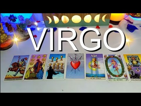 VIRGO, HA SIDO DIFÍCIL PERO TODO CAMBIA! TENGO QUE DECIRTE ALGO. PREPARATE