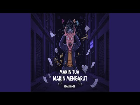 Makin Tua Makin Mengarut