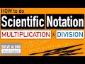 Scientific Notation: Multiplication and Division Techniques