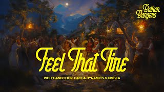 Wolfgang Lohr, Dacha Dynamics & KimSka - Feel That Fire // Balkan Bangers 010