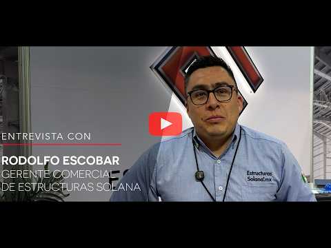 Rodolfo Escobar, gerente comercial de Estructuras Solana 