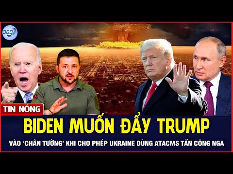 Bản Tin Sáng 19/11: Biden Đẩy Trump Vào Chân Tường Khi Cho Ukraine Tấn Công Nga Bằng ATACMS | 360