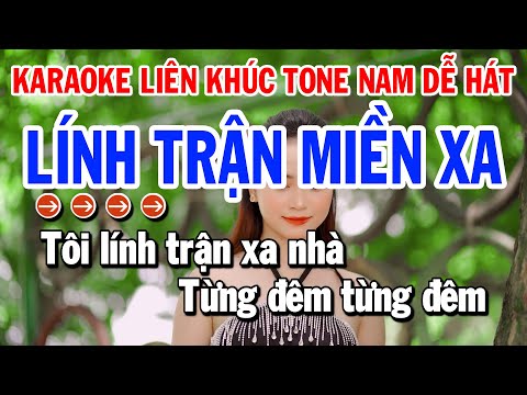 Karaoke Liên Khúc Nhạc Sống Tone Nam Dễ Hát | Lính Trận Miền Xa