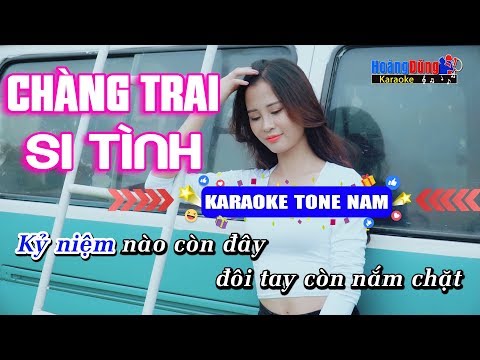 Chàng Trai Si Tình Karaoke Beat Chuẩn ( Có Buồn Nào Buồn Hơn Karaoke ) – Hoàng Dũng Karaoke