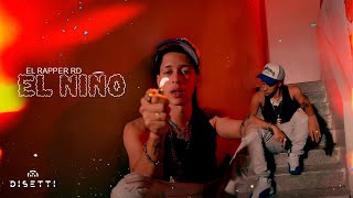 El Rapper RD - El Niño (Video Oficial)