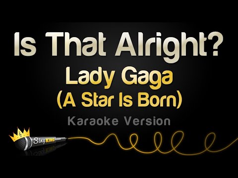 Lady Gaga - Is That Alright? (Karaoke Version)