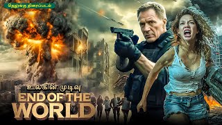 End of the World | New Hollywood Action Adventure Tamil Dubbed Movie | Full Thriller Action Movie