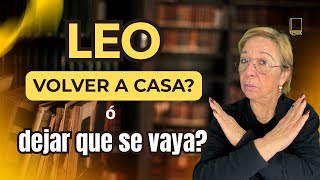 LEO! Te acordarás de esto: Dejará Todo por ti y Verás Porqué! NO ES FELIZ! Su único Amor eres tu!|