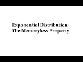 Understanding the Memorylessness of the Exponential Distribution
