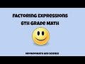 Factoring Expressions and GCF