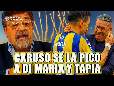 CARUSO VS DI MARIA: "NO SEAS COMPLICE DEL CHIQUI TAPIA"