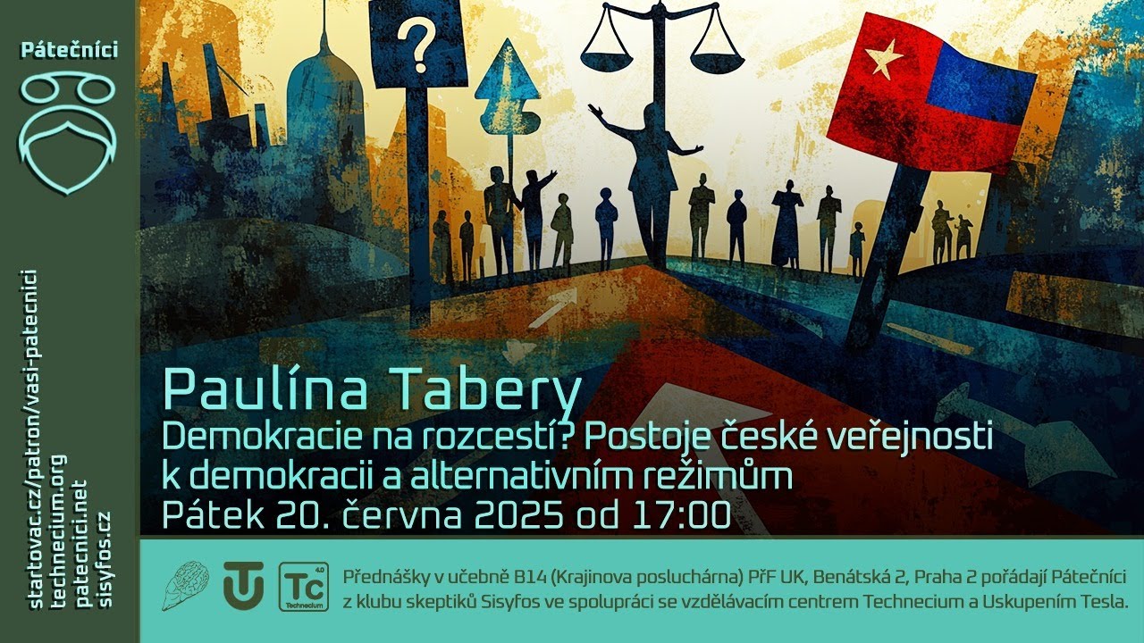 20. června 2025: Paulína Tabery - Demokracie na rozcestí? Postoje veřejnosti k demokracii a alternativním režimům
