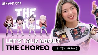 LET'S TALK ABOUT THE CHOREO with YGX LEEJUNG