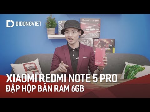 (VIETNAMESE) Đập hộp Xiaomi Redmi Note 5 Pro bản RAM 6GB