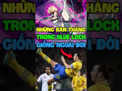 Những bàn thắng trong blue lock và ngoài đời #anime #bluelock #shorts