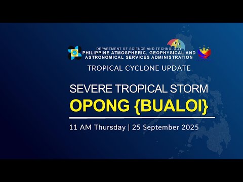 Press Briefing: Severe Tropical Storm "OPONG" {BUALOI} at 11:00 AM | September 25, 2025 - Thursday