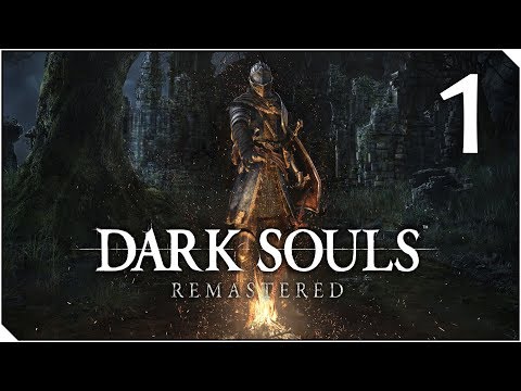 DARK SOULS REMASTERED | CAPITULO 1 | Muertín El conquistador REMASTERIZADO
