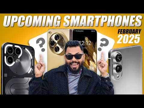 Top 10+ Best Upcoming Phone Launches ⚡ February 2025