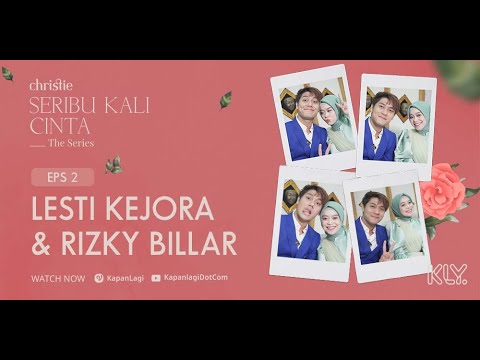 Lesti Kejora & Rizky Billar - Leslar | Christie SERIBU KALI CINTA THE SERIES Eps 2