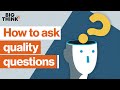 The Power of Questions
